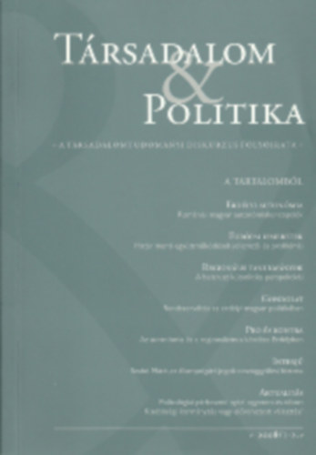 Krizmanits J�zsef  (f�szerkeszt�) - T�rsadalom & politika - III. �vfolyam 2. sz�m, 2007/2.