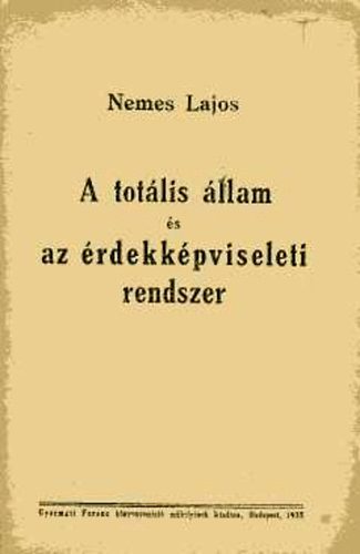 Nemes Lajos - A tot�lis �llam �s az �rdekk�pviseleti rendszer