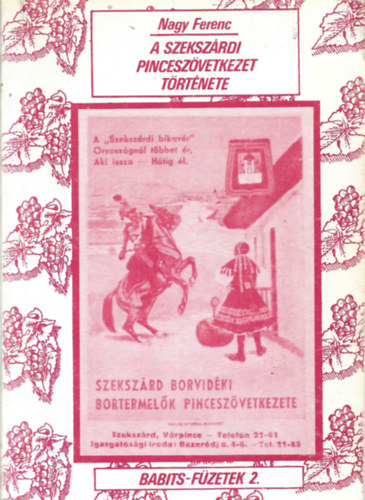 Nagy Ferenc - A Szekszárdi Pinceszövetkezet története