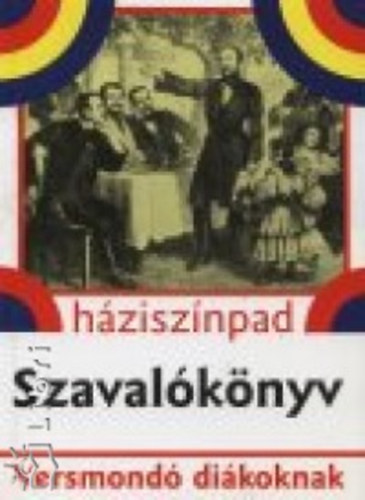 Szavalókönyv versmondó diákoknak