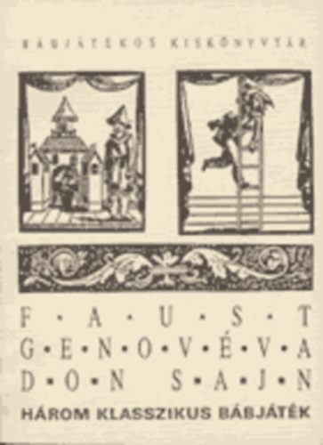 Tmri Mrta  (szerk.) - Faust - Genovva - Don Sajn