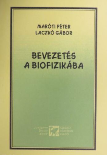 Laczk Gbor Marti Pter - Bevezets a biofizikba