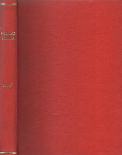 M�eml�kv�delem - M�eml�kv�delmi �s �p�t�szett�rt�neti Szemle XXI. �vf. 1977. I-IV.