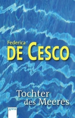Federica De Cesco - Tochter des Meeres