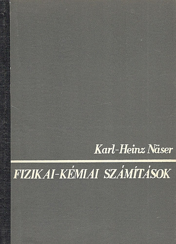 Karl-Heinz Nser - Fizikai-kmiai szmtsok