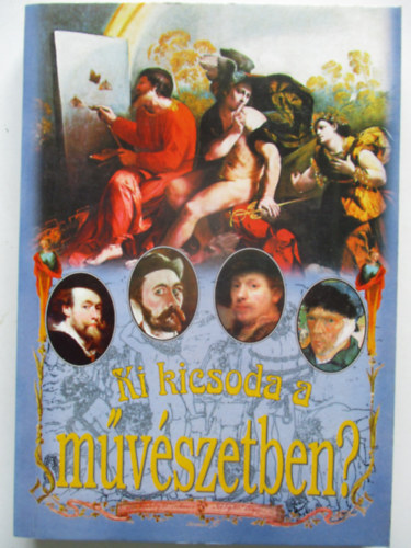 Ki kicsoda a mvszetben?