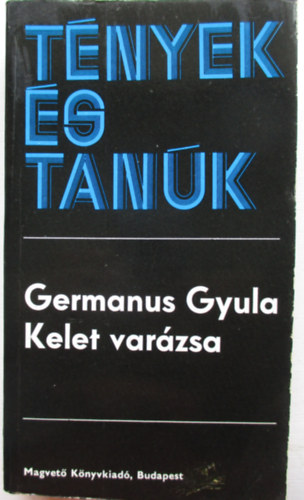 Germanus Gyula - Kelet var�zsa