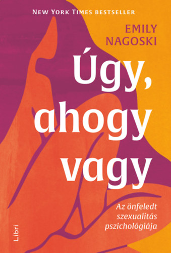 Emily Nagoski - gy, ahogy vagy