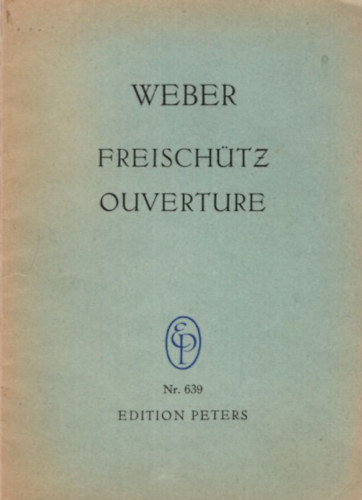 Weber: Freischütz Ouverture