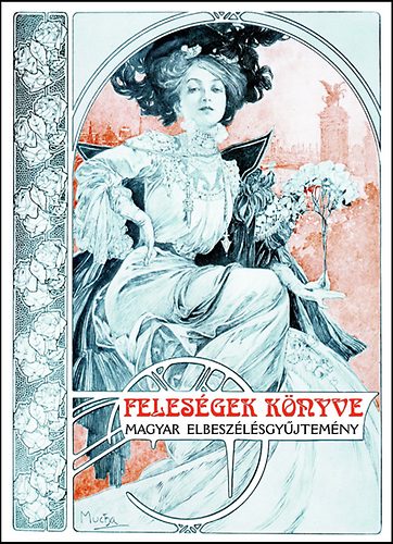 Felesgek knyve - Magyar elbeszlsgyjtemny