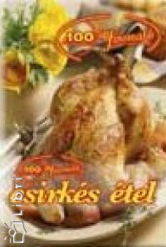 Cser�s Ir�n - A 100 legfinomabb csirk�s �tel
