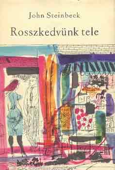 John Steinbeck - Rosszkedv�nk tele