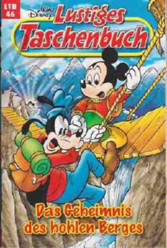 Walt Disney - Lustiges Taschenbuch Nr. 46. - Das Geheimnis des Hohlen Berges