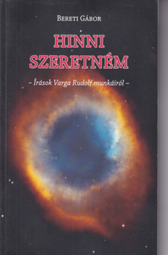Bereti G�bor - Hinni szeretn�m - �r�sok Varga Rudolf munk�ir�l -