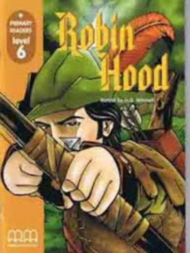 H.Q. Mitchell - Robin Hood - Teacher's book - Primary Readers level 6