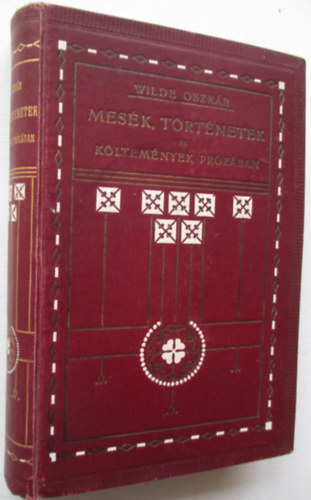 Wilde Oszk�r - Mes�k, t�rt�netek �s k�ltem�nyek pr�z�ban