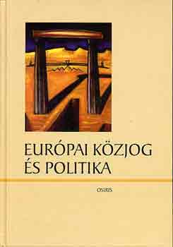 Szűcs Tamás Kende Tamás - Európai közjog és politika