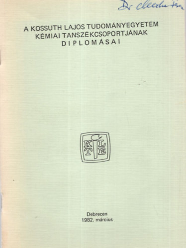 Dr. Jo� P�l - A Kossuth Lajos Tudom�nyegyetem K�miai Tansz�kcsoportj�nak diplom�sai
