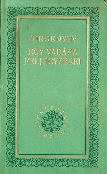 Turgenyev - Egy vad�sz feljegyz�sei