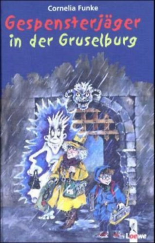 Cornelia Funke - Gespensterjäger in der Gruselburg ("Szellemvadászok a kísérteties kastélyban" német nyelven)