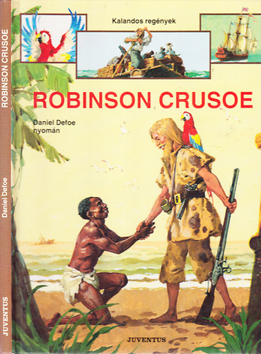 Daniel Defoe nyomn - Robinson Crusoe (Kalandos regnyek)