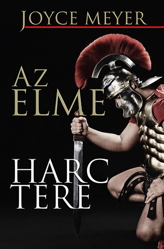 Joyce Meyer - Az elme harctere