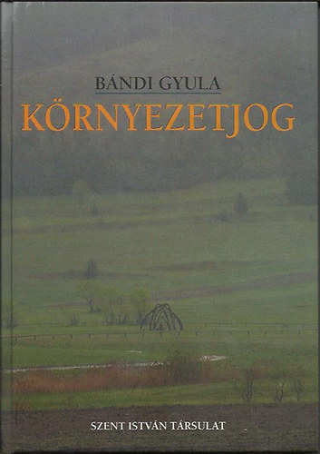 B�ndi Gyula - K�rnyezetjog