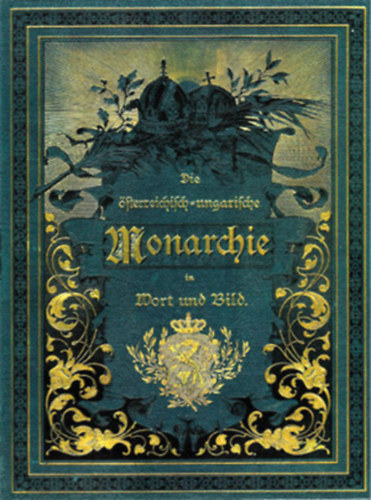 Die sterreichisch-ungarische Monarchie in Wort und Bild - Krnten und Krain