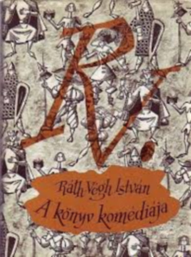 Ráth-Végh István - A könyv komédiája