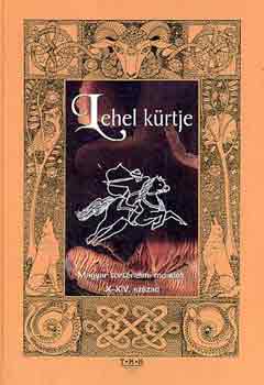 Zima Szabolcs  (sszell.) - Lehel krtje (Magyar trtnelmi mondk X-XIV. szzad)