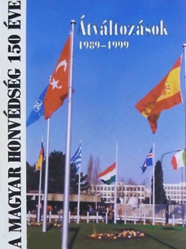 Sznt Mihly; Dr. Csabai Gyrgy - tvltozsok 1989-1999. - A Varsi Szerzdstl a Nato-tagsgig.