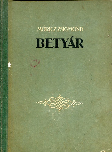 Mricz Zsigmond - Betyr
