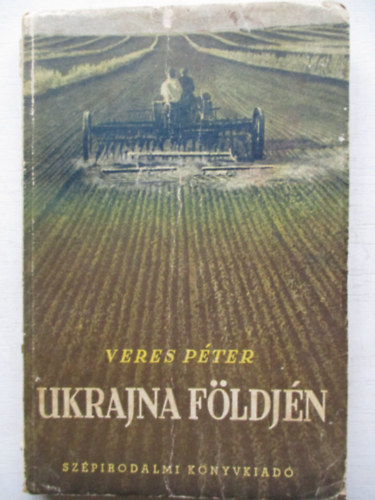 Veres Pter - Ukrajna fldjn - napl