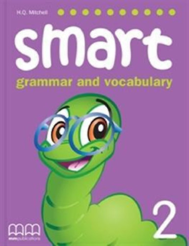 Szerző H.Q. Mitchell - Smart Grammar and Vocabulary 2 Student's Book (2007)