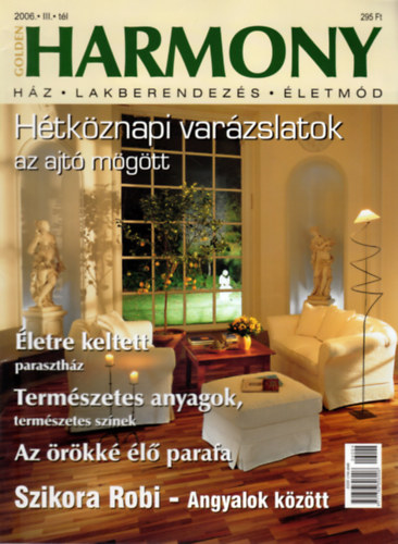 Bod Veronika  (f�szerk.) - Golden Harmony (H�z - Lakberendez�s - �letm�d) - 2006. III. t�l