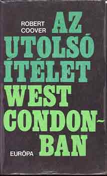 Robert Coover - Az utolsó ítélet West-Condonban