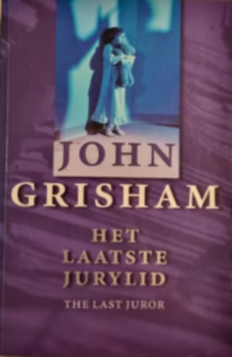John Grisham - Het Laatste Jurylid (holland nyelv)