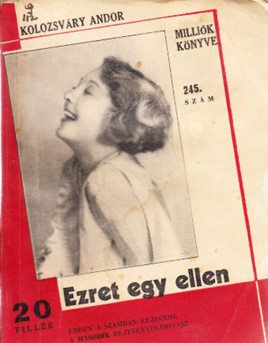 Kolozsvry Andor - Ezret egy ellen (Egy fogads vidm s izgalmas trtnete)- Millik knyve 245. szm