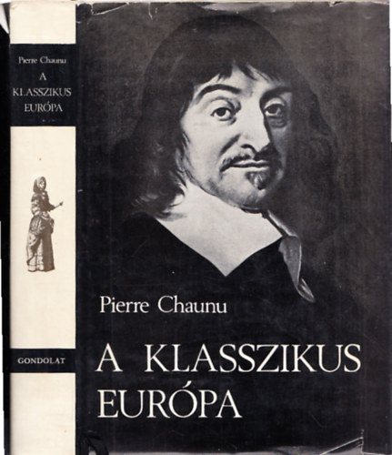 Pierre Chaunu - A klasszikus Eurpa