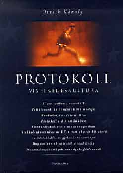Ottlik Kroly - Protokoll - Viselkedskultra