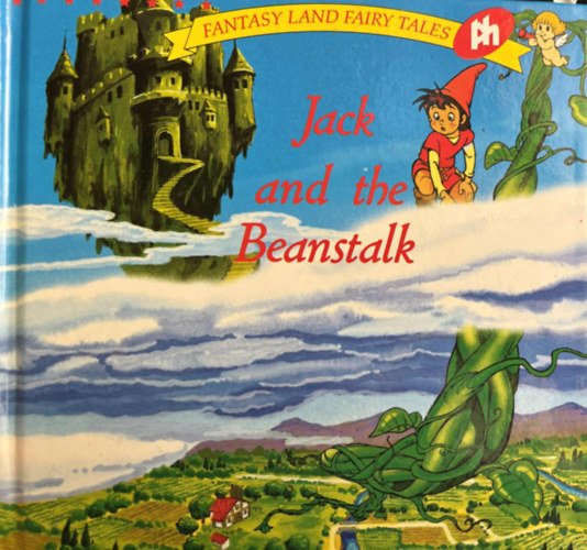Jack and the beanstalk (Fantasy Land Fairy Tales)