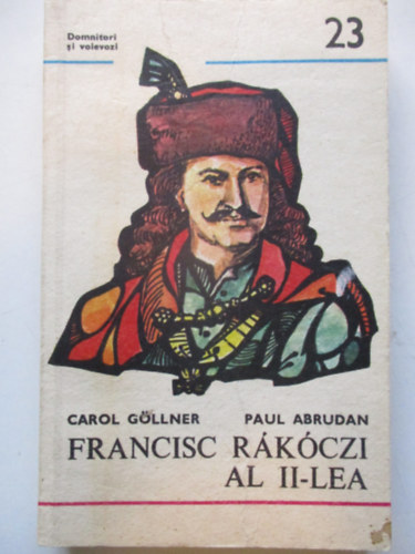 Carol Gllner - Francisc Rkczi Al II-Lea