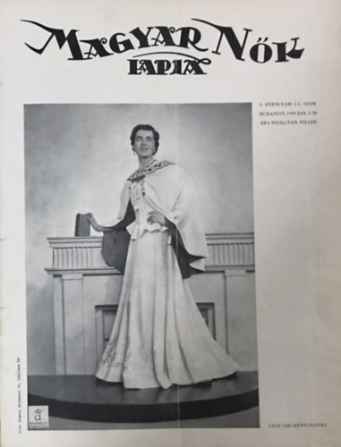 Papp Jen�  (f�szerk.) - Magyar N�k Lapja 1939 I. �vfolyam 1-18. sz�m (Egy k�tetben)