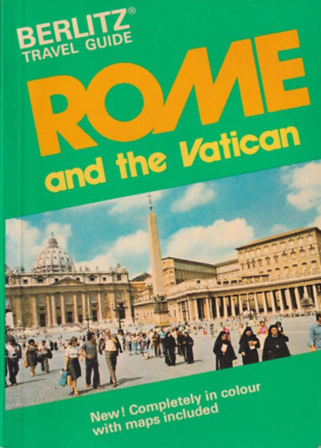 Don Larrimore - Berlitz Travel Guide Rome - Including the Vatican and excursions around the capital - with photos and maps in colour
