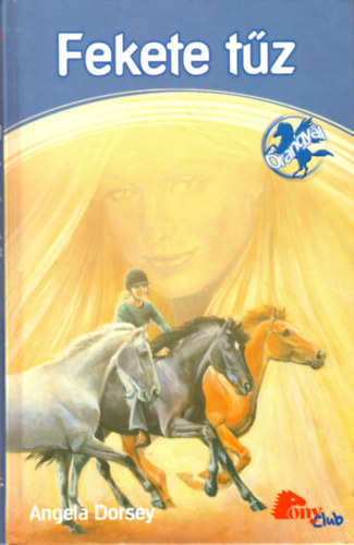 Angela Dorsey - Fekete tz (PonyClub - rangyal)