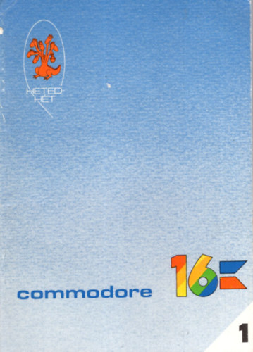 Pál Zsuzsanna - Révbíró Tamás - Commodore 16 (1-3. kötet )