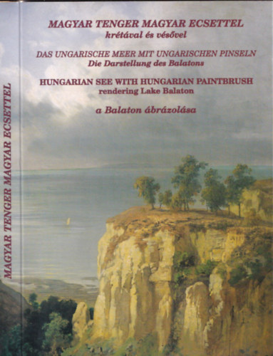 Tihanyi Bencés Apátság - Magyar tenger magyar ecsettel, krétával és vésővel - A Balaton ábrázolása