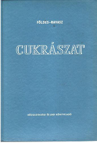 Ravasz Lszl; Fldes Jen; Gl Ferenc - Cukrszat