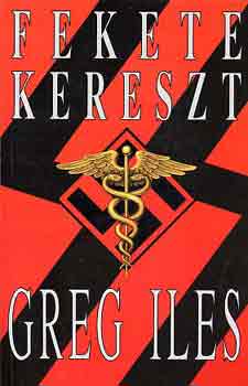 Greg Iles - Fekete kereszt