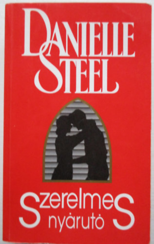 Danielle Steel - Szerelmes nyrut